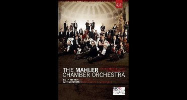The Mahler Chamber Orchestra - Curr - The Mahler Chamber Orchestra