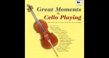 Great Moments In Cello Playing