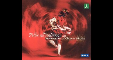 Follie all'italiana / Sonatori de la Gioiosa Marca