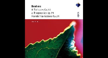 Brahms: Handel Var / 4 Ballads / 2 Rhapsodies