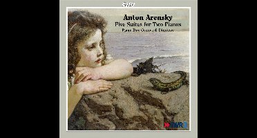 Anton Arensky: Five Suites for Two Pianos