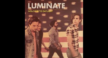 Luminate - Welcome To Daylight