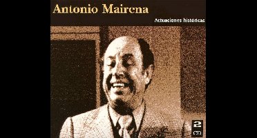 Antonio Mairena - Antonio Mairena