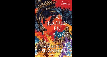 Las flores en llamas (precuela El priorato del naranjo)