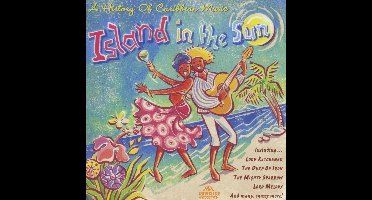 Island In The Sun - A History Of Caribbean Music