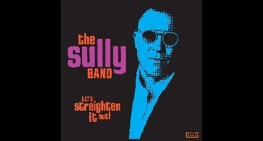 Sully Band - Lets Straighten It Out (LP)