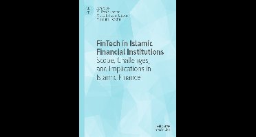 FinTech in Islamic Financial Institutions