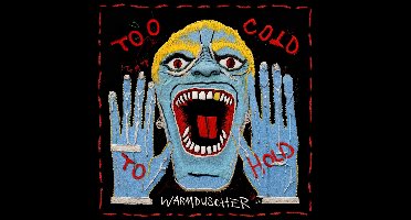 Warmduscher - Too Cold To Hold (LP) (Coloured Vinyl)