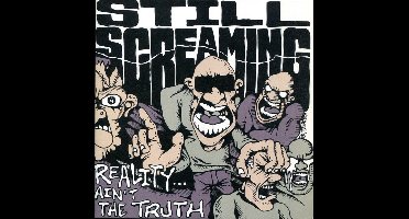 Still Screaming - Reality Ain't The Truth (7" Single) (Coloured Vinyl)