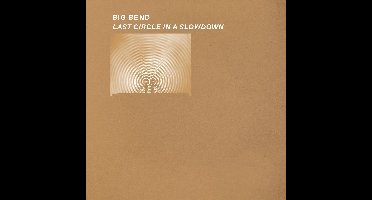 Big Bend - Last Circle In Slowdown (LP) (Coloured Vinyl)