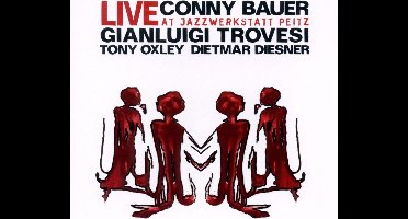 Conrad Bauer, Gianluigi Trovesi, Tony Oxley, Dietmar Diesner - Live At Jazzwerkstatt Peitz (CD)