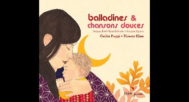 Ceilin Poggi & Thierry Eliez - Balladines Et Chansons Douces (CD)
