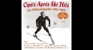 Opa'S Apres Ski Hits - Hutten-Klassiker 1938-1962