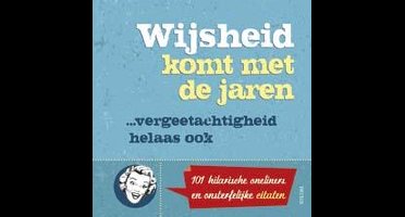 Wijsheid komt met de jaren