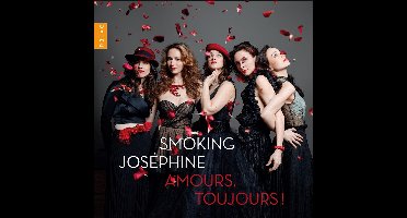 Smoking Joséphine - Amours, Toujours! (CD)