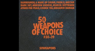 Various Artists - 50 Weapons Of Choice 30-39 (CD)