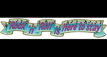 banner ROCK&ROLL IS HERE TO STAY