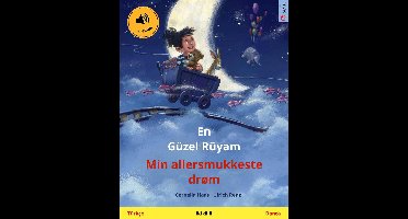Sefa iki dilli resimli kitapları - En Güzel Rüyam – Min allersmukkeste drøm (Türkçe – Danca)