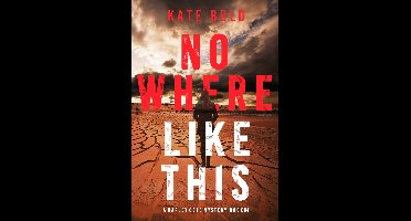 A Harley Cole FBI Suspense Thriller 4 - Nowhere Like This (A Harley Cole FBI Suspense Thriller—Book 4)