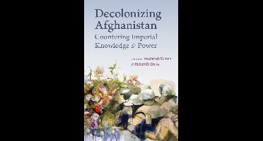 Decolonizing Afghanistan