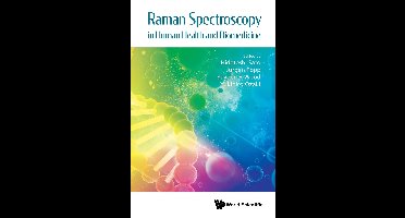 Raman Spectroscopy in Human Health and Biomedicine