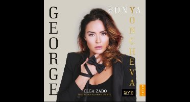 Sonya Yoncheva & Olga Zado - George (CD)