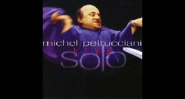 Michel Petrucciani - Solo Live (CD)