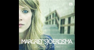 Margriet Sjoerdsma - Drawing Circles (CD)
