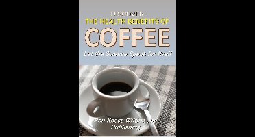 Discover The Health Benefits of Coffee