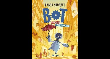 Bot 1 - Bot. Kleine robot. Groot avontuur.