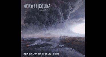 Only The Dead See The End Of The War