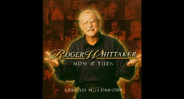 Now And Then 1964-2004