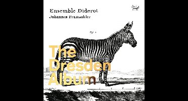 Ensemble Diderot, Johannes Pramsohler - The Dresden Album (CD)