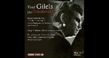 Emil Gilels, The Czech Philharmonic Orchestra, Karel Ancerl, Russian State Symphony Orchestra, Kiril Kondrashin - Emil Gilels Plays Tchaikovsky (CD)