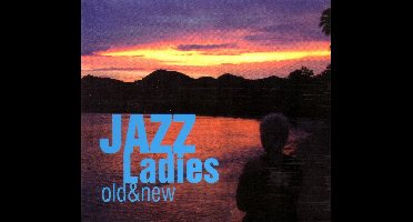Various Artists - Jazz Ladies- Old & New (CD)