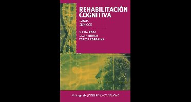Rehabilitación cognitiva. Casos clínicos