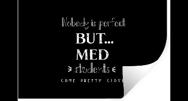 Muurstickers - Sticker Folie - Geneeskunde - Quotes - Medicijnen - Student - 30x20 cm - Plakfolie - Muurstickers Kinderkamer - Zelfklevend Behang - Zelfklevend behangpapier - Stickerfolie