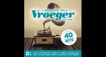 Liedjes Van Vroeger Vol 3 (2Cd)
