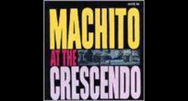 Machito At The Crescendo