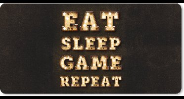 Muismat XXL - Bureau onderlegger - Bureau mat - Gaming - Games - Quotes - Spreuken - Eat sleep game repeat - 100x50 cm - XXL muismat - Geschikt voor Gaming Muis en Gaming PC set - Game kamer accesiores