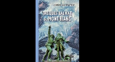 Jacques Balmat du Mont-Blanc