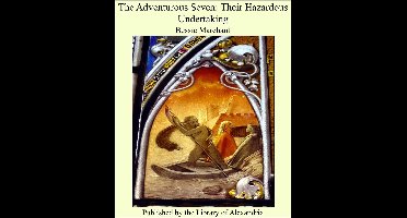 The Adventurous Seven: Their Hazardous Undertaking