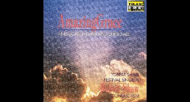 Amazing Grace - American Hymns & Spirituals / Robert Shaw