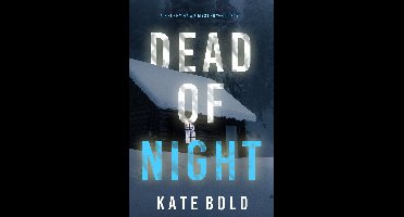 A Kelsey Hawk FBI Suspense Thriller 7 - Dead of Night (A Kelsey Hawk FBI Suspense Thriller—Book Seven)