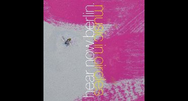 Hear Now Berlin. - Music In Circles (CD)