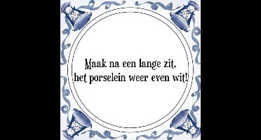 Tegeltje met Spreuk (Tegeltjeswijsheid): Maak na een lange zit, het porselein weer even wit! + Kado verpakking & Plakhanger