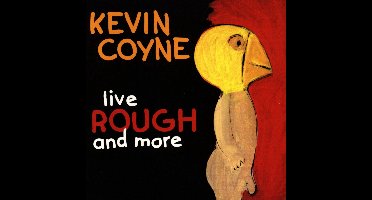 Kevin Coyne - Live Rough And More (CD)
