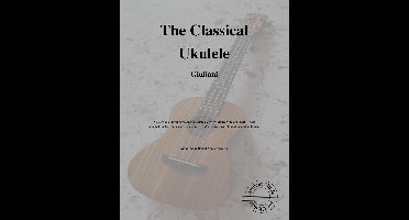 Ancient Music for Ukulele 89 - The Classical Ukulele (Giuliani)