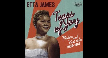 Tears Of Joy - Modern & Kent Sides. 1955-1961