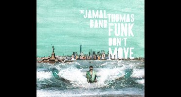The Jamal Thomas Band - Funk Don't Move (CD)